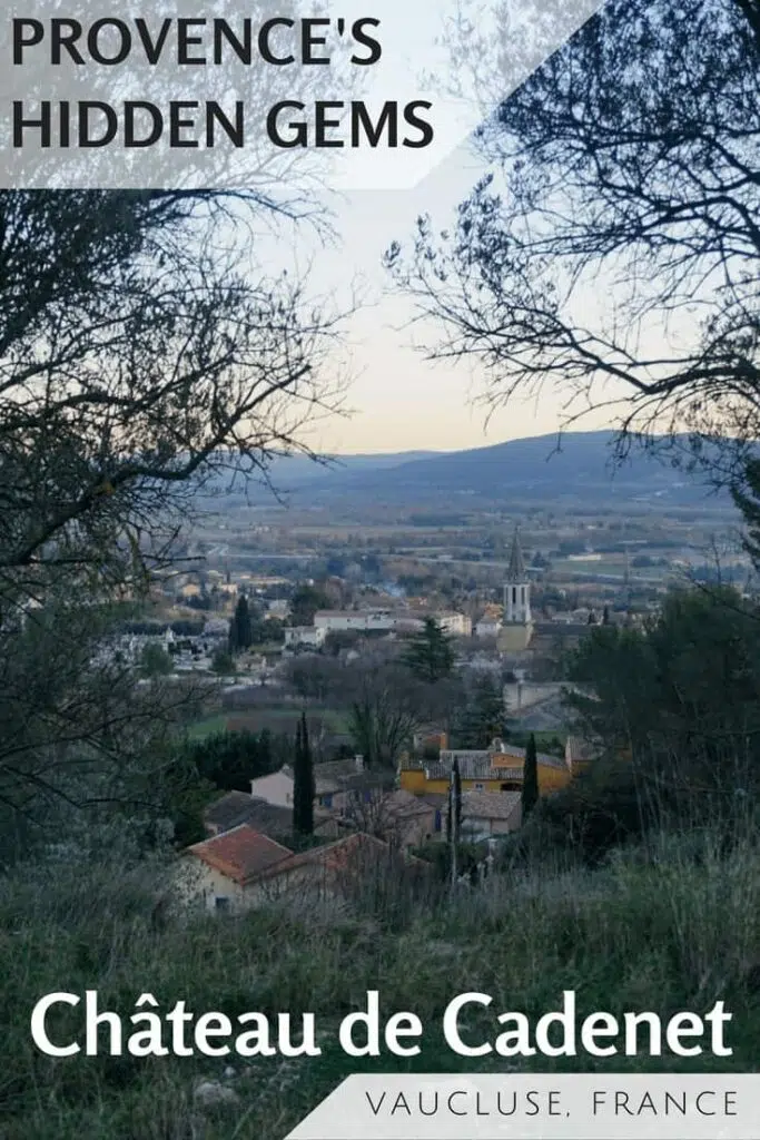 There are still hidden gems to be found in the Provence region of France. We discovered one such gem on a drive through the Luberon Natural Regional Park - the Château de Cadenet.