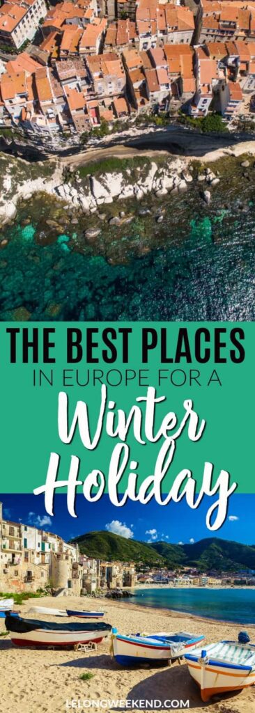 Looking for some sunshine this winter? Read our roundup of the best places to find winter sun in Europe! #Europe #winterholidays #vacationsineurope