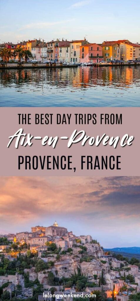 The Best Day Trips from Aix en Provence, France | Tours from Aix en Provence | Provence France | Luberon | Villages in Provence | Cassis | Marseille | Avignon | Attractions in Provence France | Things to do in Aix en Provence | Things to do in Provence | France Travel #provence #france #travel #frenchvillages #luberon