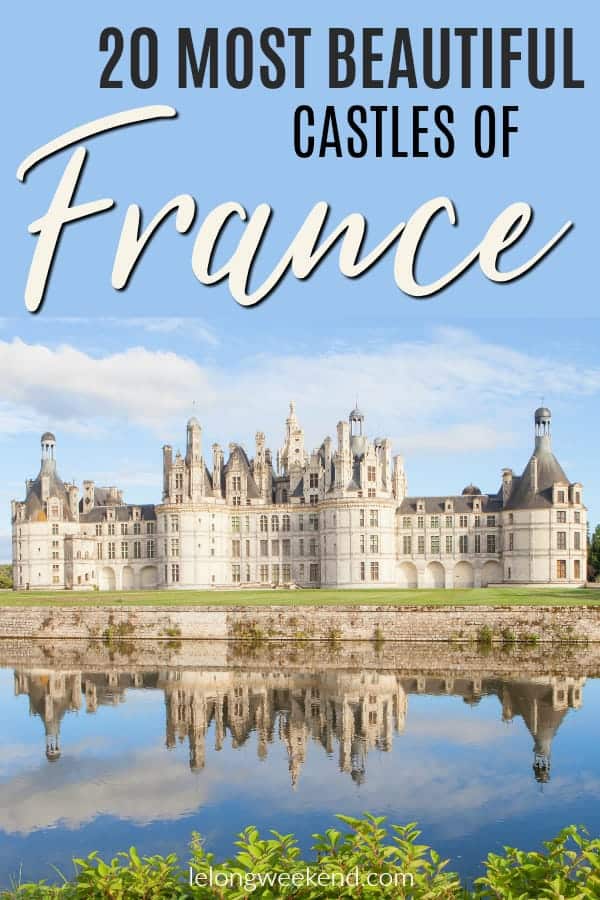 Looking for the best castles in France? Look no further! I've compiled a list of the most beautiful castles in France as recommended by myself and other travel writers! Check them out here.