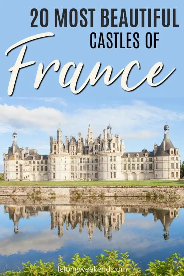 Looking for the best castles in France? Look no further! I've compiled a list of the most beautiful castles in France as recommended by myself and other travel writers! Check them out here.