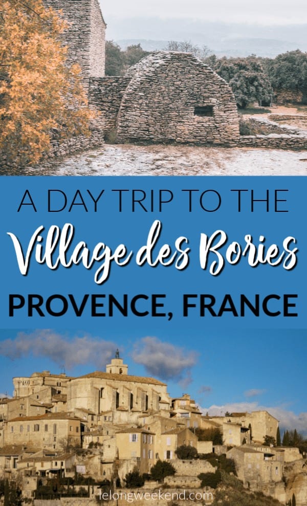 The Village des Bories near Gordes makes the perfect Provence day trip destination. Find out why you should visit the bories village on your next trip to Southern France. #france #provence #frenchholidays