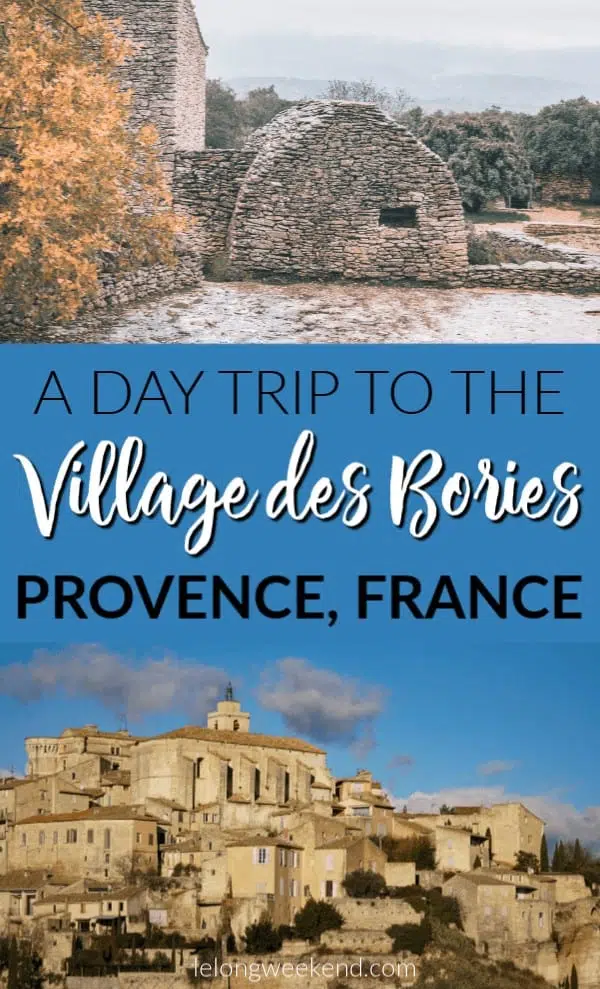 The Village des Bories near Gordes makes the perfect Provence day trip destination. Find out why you should visit the bories village on your next trip to Southern France. #france #provence #frenchholidays