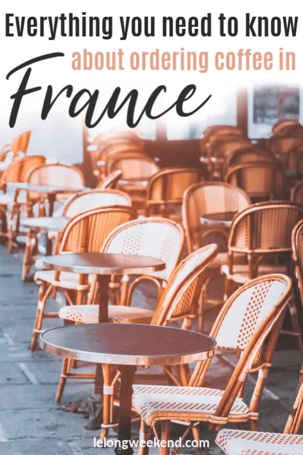 Heading to France? Read everything you need to know about ordering coffee in France and French coffee culture!