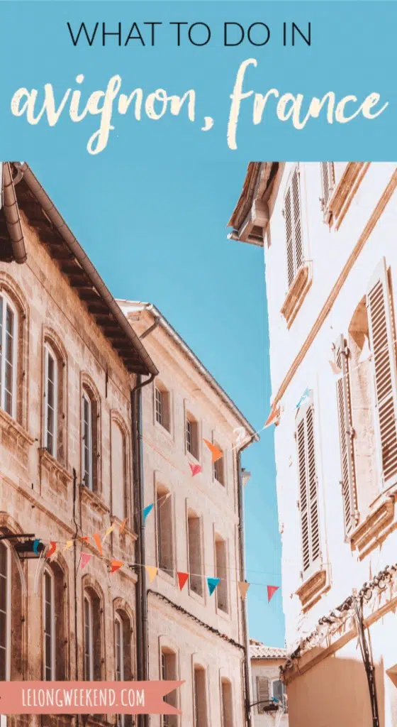 Looking for things to do in Avignon, France? We've got your complete guide to the capital of culture! Discover everything this charming Provençal city has to offer! #provence #france #avignon 